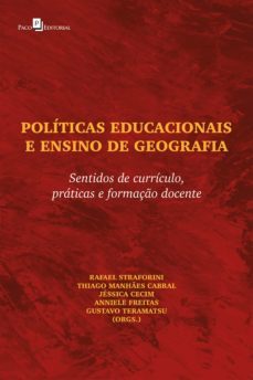 politicas educacionais e ensino de geografia (ebook)-rafael straforini-thiago manhaes cabral-jessica cecim-9786558402619