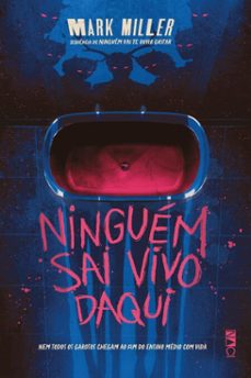 ninguem sai vivo daqui (ebook)-mark miller-9786558812319