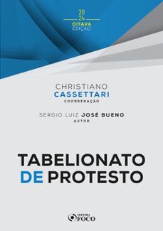 tabelionato de protesto (ebook)-christiano cassettari-sérgio luiz josé bueno-9786561200219