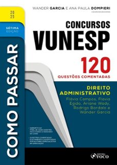como passar em concursos vunesp - 7ª ed -2025 (ebook)-flávia campos-flavia egido-ariane wady-9786561207119