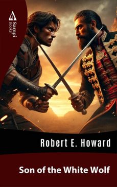 son of the white wolf (ebook)-robert e. howard-9786561334419