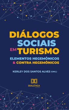 dialogos sociais em turismo (ebook)-kerley do santos alves-9786580096619