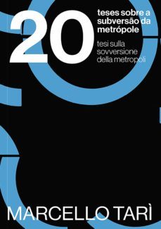 20 teses sobre a subverso da metropole (ebook)-marcello tarì-9786584744219