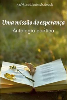 "uma misso de esperança" (ebook)-andré luiz martins de almeida-9786585841719