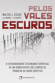 pelos vales escuros (ebook)-walter j. ciszek-9786586964219