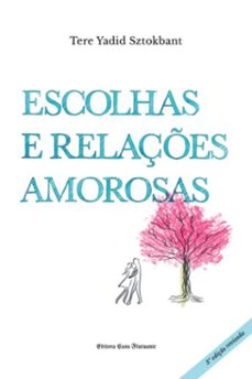 escolhas e relaçes amorosas (ebook)-tere yadid sztokbant-9786588595619