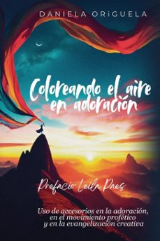 coloreando el aire en adoracion (ebook)-daniela origuela-9786598959319