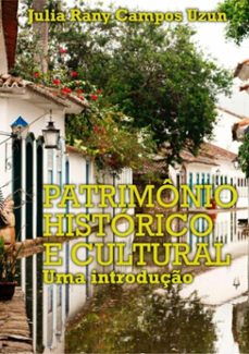 patrimonio historico e cultural (ebook)-julia rany campos uzun-9786599438219