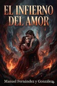 el infierno del amor: leyenda fantastica (ebook)-9786726017119
