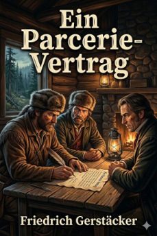 ein parcerie-vertrag / erzahlung zur warnung und belehrung fur auswanderer und ihre freunde (ebook)-9786726018819