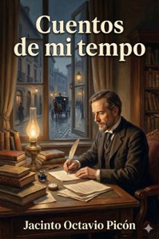 cuentos de mi tiempo (ebook)-jacinto octavio picon-9786726566419