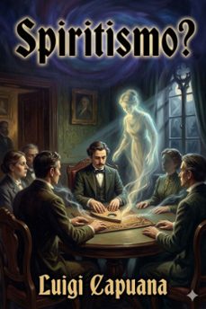 spiritismo? (ebook)-luigi capuana-9786726574919