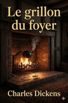 le grillon du foyer (ebook)-charles dickens-9786726576319