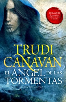 el ángel de las tormentas (trilogia la ley del milenio 2)-trudi canavan-9788401019319