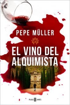 el vino del alquimista-pepe muller-9788401032219