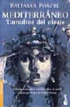 mediterraneo: tumultos del oleaje-baltasar porcel-9788408041719