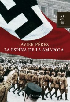 la espina de la amapola-francisco javier perez fernandez-9788408078319