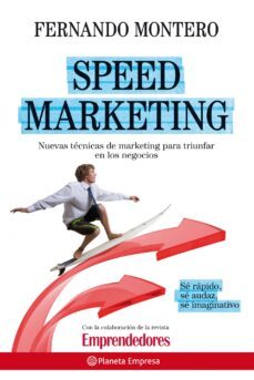 speed marketing: tecnicas de marketing emprendedor para triunfar en los negocios-9788408090519