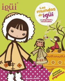 igui: libro con adhesivos y recortables: los mundos de igui-9788408125419