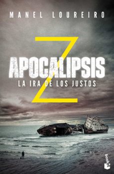 apocalipsis z: la ira de los justos-manel loureiro-9788408176619