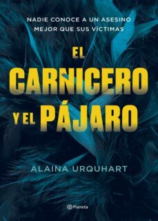 el carnicero y el pajaro (ebook)-alaina urquhart-9788408274919