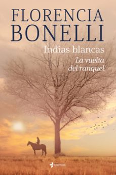 indias blancas. la vuelta del ranquel-9788408276319