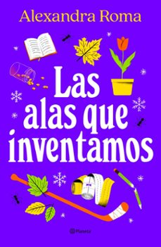 las alas que inventamos (ebook)-alexandra roma-9788408289319