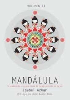 mandalula ii: te enamoraras y crearas desde los mas profundo de tu ser-isabel aznar-9788409025619
