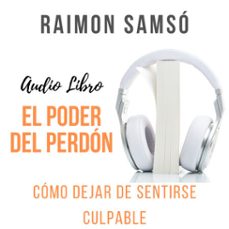 el poder del perdon (audiolibro)-raimon samso-9788409197019