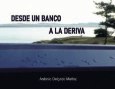 desde un banco a la deriva-9788409327119