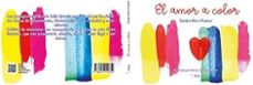 el amor a color-sandra moro ramos-9788410014619
