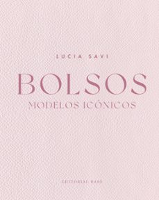 bolsos. modelos iconicos-lucia savi-9788410043619