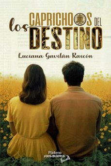 los caprichos del destino-luciana gavilan-9788410062719