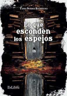 (i.b.d.) lo que esconden los espejos-tania suarez rodriguez-9788410076419