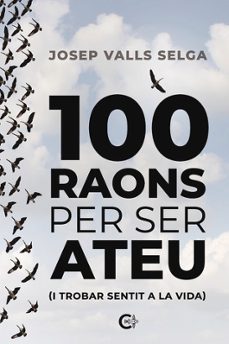 100 raons per ser ateu-josep valls selga-9788410089419
