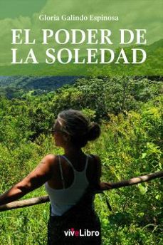 el poder de la soledad-espinosa gloria galnindo-9788410175419