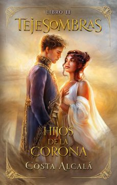 tejesombras: hijos de la corona-9788410239319
