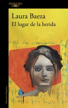 el lugar de la herida-laura baeza-9788410299719