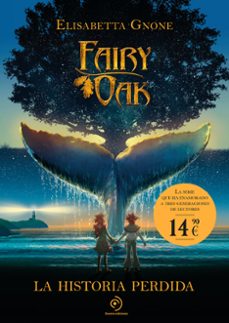 fairy oak. la historia perdida-elisabetta gnone-9788410346819