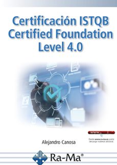 certificación istqb certified foundation level 4.0-alejandro juan canosa ferreiro-9788410360419