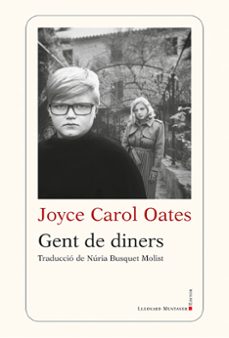 gent de diners-joyce carol oates-9788410377219