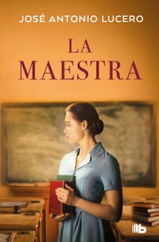 la maestra-jose antonio lucero-9788410381919