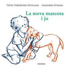 la meva mascota i jo-david hernandez sevillano-9788410387119