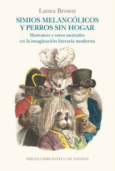 simios melancolicos y perros sin hogar-laura brown-9788410415119