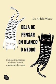 deja de pensar en blanco o negro (ebook)-hideki wada-9788410427419