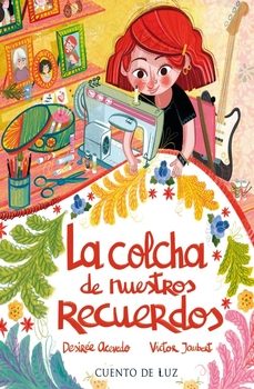 la colcha de nuestros recuerdos-desiree acevedo-9788410438019