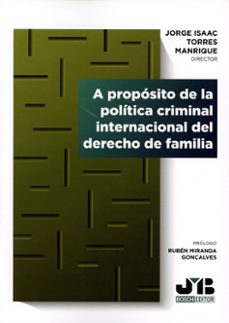 a proposito de la politica criminal internacional del derecho de familia-jorge isaac torres manrique-9788410448919