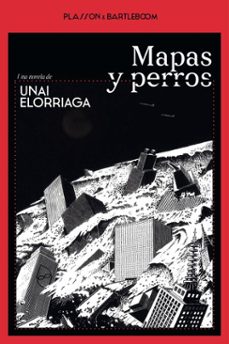 mapas y perros-unai elorriaga-9788410483019