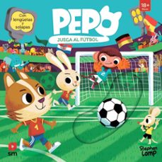pepo juega al futbol-stephan lomp-9788410552319
