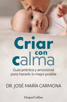 criar con calma (ebook)-dr. josé maría carmona-9788410644519